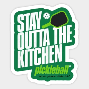 Stay Outta the Kitchen Pickleball Humor Sticker